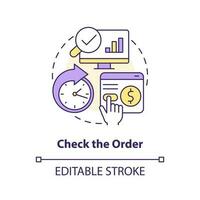 Check order concept icon. Be careful with transactions. Online investing abstract idea thin line illustration. Isolated outline drawing. Editable stroke vector