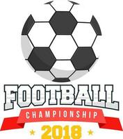 Text Football Championship 2018 with soccer ball, stars. vector