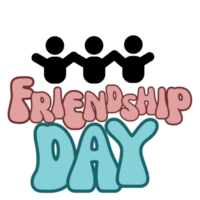 International Friendship Day text typography, calligraphy, lettering inscription clipart on transparent background, Friendship Day, World Friendship Day, International Day of the Friends digital art png