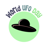 mondo ufo giorno, ufo incontrare giorno, nazionale ufo giorno testo tipografia, calligrafia, lettering iscrizione clipart su trasparente sfondo, ufo nave clipart su trasparente sfondo png