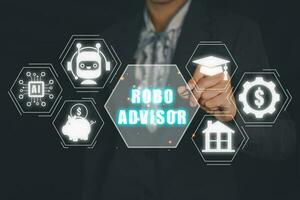 Robo advisor concept, Business person hand pointing robo advisor icon on virtual screen. photo