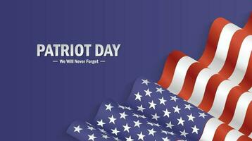 Patriot Day Background With National Flag Of US. we will never forget September 9, 11, 2001, greeting card, vector illustration.