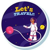 Let's Travel Font With Spaceman In Galaxy Blue Circle Background In Sticker Style. vector