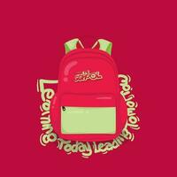 Cartoon of School bag with typography of Learning Today Leading Tomorrow for school template design vector