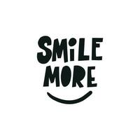 Motivational phrase SMILE MORE for postcards, posters, stickers, etc. vector