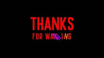 thanks for watching, thank you, text effect animated video anf youtube outro