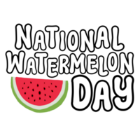 nationell vattenmelon dag text kalligrafi, typografi, nationell vattenmelon dag text inskrift, nationell vattenmelon dag ClipArt, vattenmelon illustration, vattenmelon ClipArt png