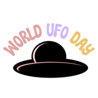 World UFO Day, UFO Encounter Day, National UFO Day text typography, calligraphy, lettering inscription clipart on transparent background, UFO ship clipart on transparent background png