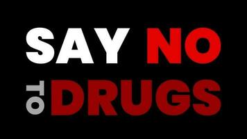 simple motion text of say no to drugs video