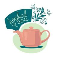 Ceramic teapot for herbal tea. Composition of natural herbs and teapot. Lettering. Vector image.