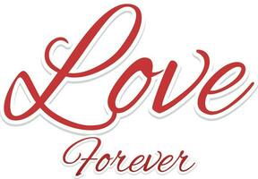 Creative Text Love Forever. vector