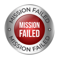 Mission Failed Rubber Stamp, Failed Icon, Failed Business, 3D Realistic Shiny And Glossy Badge Design For Your Business png