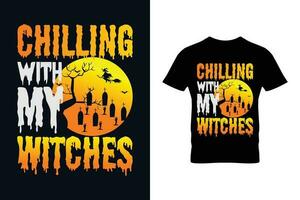 Chilling with my witches. Halloween  t-shirt design template. vector