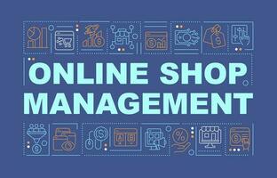 Online shop management word concepts dark blue banner. Infographics with editable icons on color background. Isolated typography. Vector illustration with text