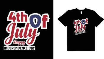 HAPPY 4TH JULY,INDEPENDENCE DAY T-SHIRT DESIGN. vector