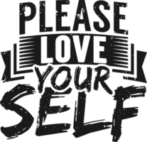 Please Love Yourself, Motivational Typography Quote Design. png