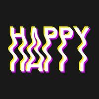 Vector illustration with 3d glitch effect, lettering HAPPY. Groovy wavy lettering in trendy psychedelic y2k, 90s, 00s rave style, nostalgia, crazy print.