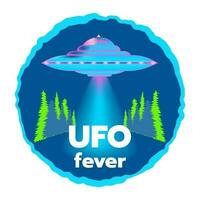 Round badge, print, poster with neon flying saucer. Postcard with flying saucer with lettering Ufo fever. Ufo flying in the sky. Vector illustration.