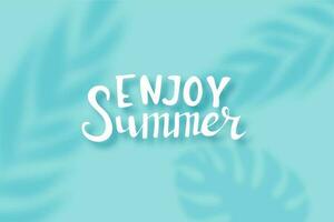 The summer background with transparent tropical leaves shadows and hand drawn letters vector