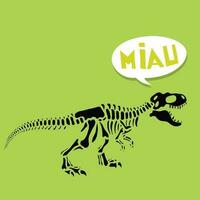 Funny Dinosaur Full Body Skull with Speech Bubble with Word Miau vector