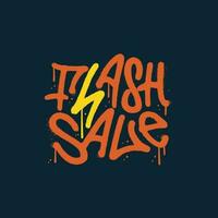 Flash sale - urban Graffiti style lettering tag. Shop Advertisement Label. Vector street art textured illustration with leaks , drops.