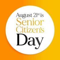 World Senior Citizen's Day is observed every year on August 21. The day is known to increase awareness of the factors and issues that affect older adults, such as age deterioration. Vector art