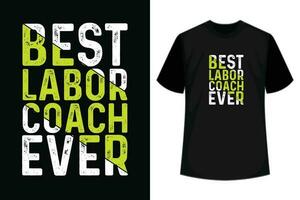 mejor labor entrenador nunca camiseta vector