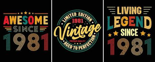Awesome Since 1981, Limited Edition Vintage 1981 Premium Quality Aged To Perfection, Living Legend Since 1981, retro vintage t-shirt Design, T-shirt Design for Birthday Gift vector