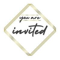 You are invited. Elegant design for cards and invitations. Handwriting style text with linear golden frames. vector