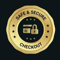 Safe Secure Checkout logo design and trust badge. checkout logo. secure logo desing vector