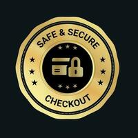 Safe Secure Checkout logo design and trust badge. checkout logo. secure logo desing vector