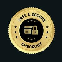 Safe Secure Checkout logo design and trust badge. checkout logo. secure logo desing vector