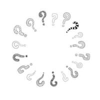 Circle frame of question marks, hand drawn in doodle style, vector illustration. Question symbol for print and design. Quiz and Exam concept, isolated elements on a white background