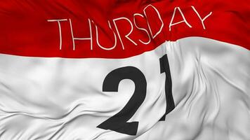 Twenty First, 21st Thursday Date Seamless Looping Background, Looped Cloth Waving Slow Motion, 3D Rendering video