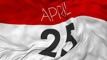 Twenty Fifth, 25th April Date Seamless Looping Background, Looped Cloth Waving Slow Motion, 3D Rendering video