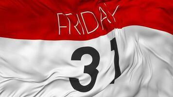 Thirty First, 31st Friday Date Seamless Looping Background, Looped Cloth Waving Slow Motion, 3D Rendering video