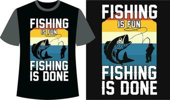 Fishing Typography T-shirt Design. Fishing Funny T-shirt. Fishing Vector Design