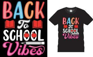 Back to school vibes typography t-shirt design vector template. Back to school vibes