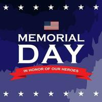 Memorial day background design with in honor of our heroes text vector