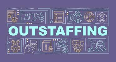 Outstaffing practice word concepts dark purple banner. Workers rental. Infographics with editable icons on color background. Isolated typography. Vector illustration with text