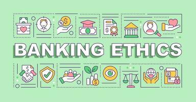 Banking ethics word concepts green banner. Attract conscious clients. Infographics with editable icons on color background. Isolated typography. Vector illustration with text