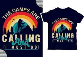 The camps are calling and i must go, hiking t-shirt design, t-shirt design vector