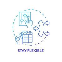 Stay flexible blue gradient concept icon. Customer centric. New opportunity. Business agility. Marketing strategy. Change management abstract idea thin line illustration. Isolated outline drawing vector