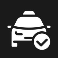 Approved taxi order dark mode glyph ui icon. Car arriving notification. User interface design. White silhouette symbol on black space. Solid pictogram for web, mobile. Vector isolated illustration