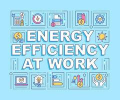 Energy efficiency at work word concepts turquoise banner. Infographics with editable icons on color background. Isolated typography. Vector illustration with text