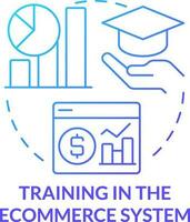 Training in ecommerce system blue gradient concept icon. Education. Online shop management service abstract idea thin line illustration. Isolated outline drawing vector