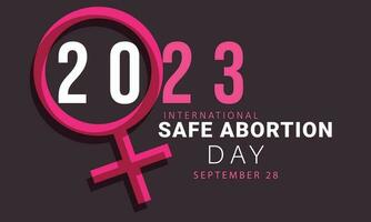 internacional seguro aborto día. fondo, bandera, tarjeta, póster, modelo. vector ilustración.