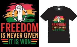 Freedom is never given it is won T-shirt Design Vector template.Freedom is never given it is won