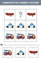 Education game for children to choose and complete the correct picture of a cute cartoon inflatable boat police car or firetruck printable transportation worksheet vector