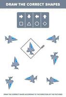 Education game for children draw the correct shape according to the direction of cute cartoon jet fighter pictures printable transportation worksheet vector